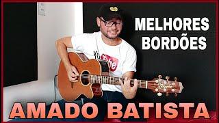 Amado Batista, Os Bordões mais Usados no Violão! É de arrepiar