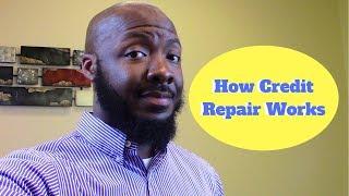 How Credit Repair Works