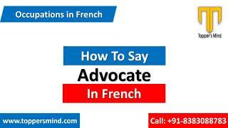 Advocate in French || Lawyer in French