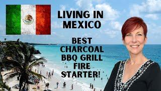 Best Charcoal BBQ Grill Fire Starter! – Living in Mexico