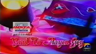 YAAD TO AAYEINGAYE 2004 REEMA KA DRAMA GEO TV FULL DRAMA SUBTITLED IN ENGLISH