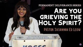 Are Your Lifestyle Choices Grieving The Holy Spirit? | Permanent Deliverance Series