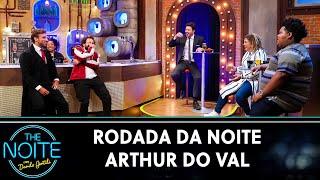 Rodada da Noite: Arthur do Val | The Noite (07/03/22)