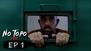 EPISÓDIO 1 - NO TOPO, A SÉRIE | THIAGÃO