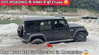 Thar Roxx 4x4 Got Stucked in Mountains  Off-roading के चक्कर में बुरे Fhase || HARSH NCR