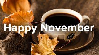 Happy November Jazz - Sweet Jazz and Bossa Nova Music for Positive Autumn Mood