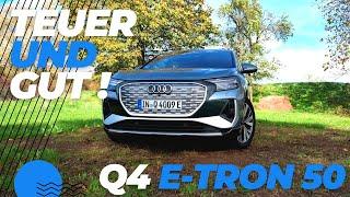 TOP Qualität, aber auch TEUER! 2022 Audi Q4 e-tron 50 im Test & Fahrbericht