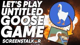 WILD Goose Chase! Let's Play Untitled Goose Game! | ScreenStalker Plays