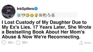 [Full Story] I Lost Custody of My Daughter Due to My Ex's Lies. 17 Years Later...