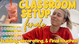 CLASSROOM SETUP FINALE: building, decorating, + final touches!