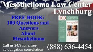 Lynchburg, VA - Mesothelioma & Asbestos - Lawyer | Attorney | Lawsuit - (Lung Cancer, Asbestosis)