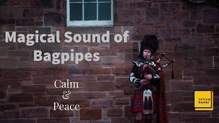 1 hour of Relaxing sound of Bagpipes,  Mediation, Sleep, Stress Relief, Scottish Music