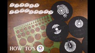 How To's: MANDALA DOTTING AND USING CIRCLE TEMPLATES