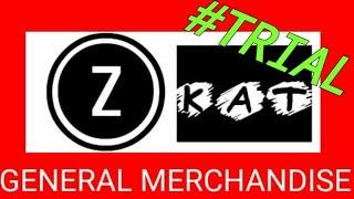 ZKAT GENERAL MERCHANDISE - TRIAL