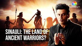 Ancient Swords and Shields Found in Sinauli Burial No 5 | Secrets of Sinauli | Manoj Bajpayee