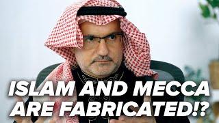 Islam and Mecca are Fabricated!? - Mecca - In Search of a Place - Episode 3