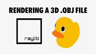Load OBJ Files - Raylib Tutorial