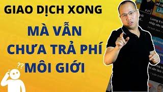 Giao dịch xong mà tiền môi giới vẫn không trả? | học bất động sản | sách nói về môi giới