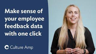 Make sense of your employee feedback data with just one click