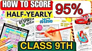 How to score 95% in Class 9 CBSE | Class 9th Half Yearly | Hamari kaksha