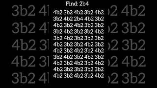 Only very careful people can spot 2b4 in 3 seconds. #seek #spot #maths #puzzletime #braingames #10k