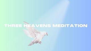 "There are 3 Heavens" - a MIND-BLOWING, HEART-LIFTING vision of reality