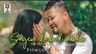 SNGEW DONBOK SHISHA || JAMES RAJEE ||OFFICIAL MUSIC VIDEO.