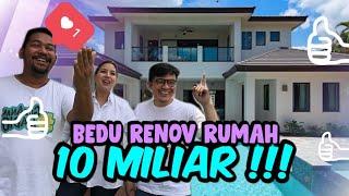 MEWAH BEDU RENOV RUMAH 10M!!!