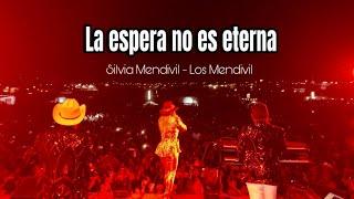 La Espera No Es Eterna -Silvia Mendivil / Los Mendivil (Nogales)