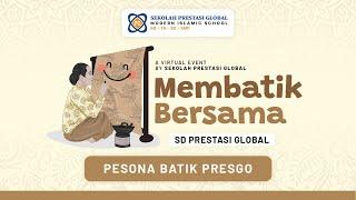 Membatik Bersama | SD Prestasi Global