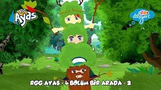 RGG Ayas - 4 Bölüm Bir Arada -2- Çocuk Çizgi Film | Düşyeri