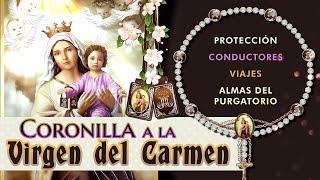 Coronilla a la Virgen del Carmen  Protección y Necesidades 
