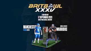 BRITBOWL 2023 FINAL | MANCHESTER TITANS VS LONDON WARRIORS