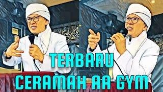 Ceramah Terbaru Aa Gym Agustus 2024 / 3 Safar 1446 H