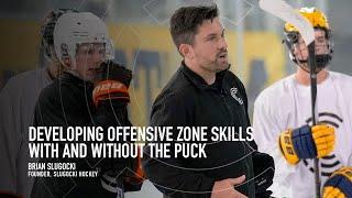 Developing Offensive Zone Skills With and Without the Puck - Brian Slugocki