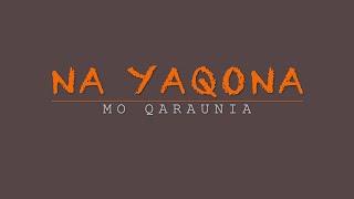 Na Yaqona Mo Qaraunia