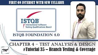 ISTQB FOUNDATION 4.0 | Tutorial 35 | Branch Testing & Branch Coverage | Test Case Techniques | CTFL