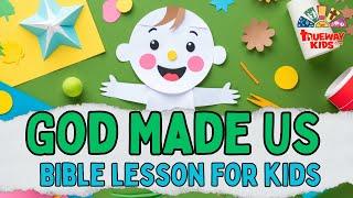 God Made Us - Bible Story for Kids | Session 2 | Trueway Kids