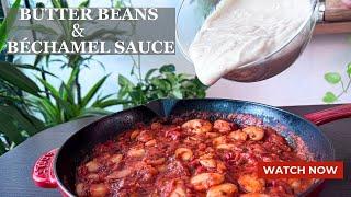 High Protein Butter Beans Recipe | Vegan & Gluten-free Butter Beans & Béchamel sauce| Dinner Ideas