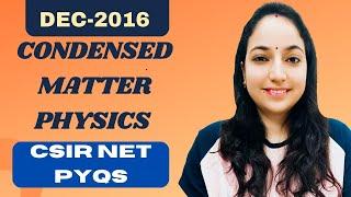 CSIR NET Solid State Physics Dec-2016 Solutions #csirnetphysicalsciences #solidstatephysics