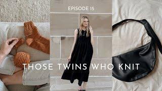 Those Twins Who Knit Episode 15 - a Knitting Podcast