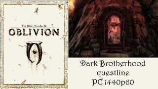 TES IV: Oblivion - The Dark Brotherhood | 1440p60 | Longplay Full Game Walkthrough No Commentary
