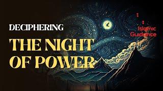 Deciphering The Night Of Power