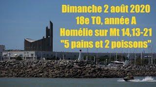 Dimanche 2 août 2020, la multiplication des pains, Matthieu 14,13-21 (Mt14,13-21), P. J Fleury.