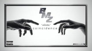 BMZ - coincidence [แค่บังเอิญ]