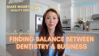 Balancing Business with Dentistry |Dr  Joyce Kahng