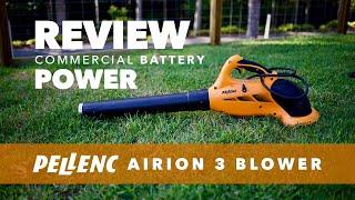 Pellenc Airion 3 Commercial Battery Powered Blower Review