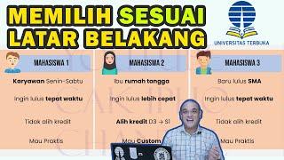 MEMILIH SISTEM KULIAH DI UNIVERSITAS TERBUKA YANG SESUAI DENGAN LATAR BELAKANG & ALASAN PILIHAN KITA