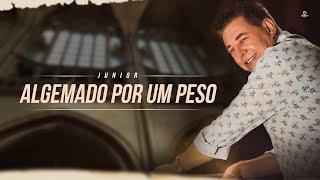 Junior - Algemado por um peso | ÁUDIO OFICIAL