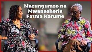 Mazungumzo na Fatma Karume, Uwajibikaji Katika Siasa | Jenerali Ulimwengu Exclusive on The Chanzo